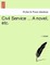Civil Service ... a Novel, Etc. Vol. II.