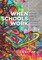 When Schools Work