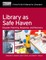Library as Safe Haven