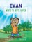 Evan Wants To Go To Heaven