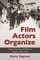 Film Actors Organize