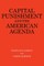 Capital Punishment and the American Agenda