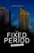 THE FIXED PERIOD (Dystopian Classic)