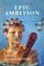 Epic Ambition