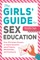 The Girls' Guide to Sex Education