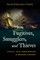 Fugitives, Smugglers, and Thieves