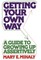 Getting Your Own Way