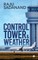 Control Tower & Weather