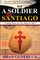 A Soldier to Santiago
