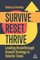 Survive, Reset, Thrive