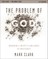 The Problem of God Study Guide plus Streaming Video