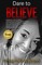 Dare To BELIEVE