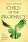 Child of the Prophecy