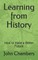 Learning from History