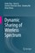 Dynamic Sharing of Wireless Spectrum