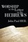 Worship in the Letter to the Hebrews