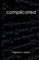 Complicated