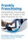 Frankly Franchising