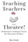 Teaching Teachers with Theater!
