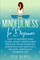 Mindfulness For Beginners