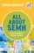 All about Semh: A Practical Guide to Supporting Learners with Social, Emotional and Mental Health Needs in the Primary School
