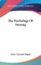 The Psychology Of Nursing