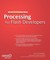 The Essential Guide to Processing for Flash Developers