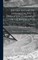 British Antarctic Expedition, 1907-9, Under the Command of E.H. Shackleton