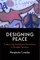 Designing Peace