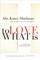 To Love What Is