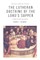 The Lutheran Doctrine of the Lord's Supper