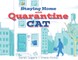 Staying Home with Quarantine Cat