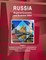 Russia Regional Economic and Business Atlas Volume 1 Strategic Economic, Business Development and Investment Information for 85 Russian State Level Jurisdictions