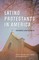 Latino Protestants in America