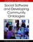 Handbook of Research on Social Software and Developing Community Ontologies