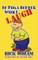 It Feels Better When I Laugh