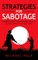 Strategies For Sabotage