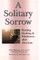 A Solitary Sorrow
