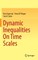Dynamic Inequalities on Time Scales