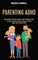 Parenting Adhd