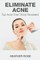 Eliminate Acne