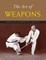 The Art of Weapons