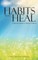 Habits That Heal