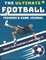 The Ultimate Football Training and Game Journal