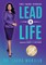Lead in Life, People. Passion. Persistence