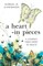 A Heart in Pieces