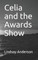 Celia and the Awards Show