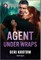 Agent Under Wraps