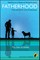 Fatherhood - Philosophy for Everyone