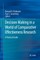 Decision Making in a World of Comparative Effectiveness Research